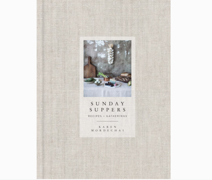 Sunday Suppers | Karen Mordechai