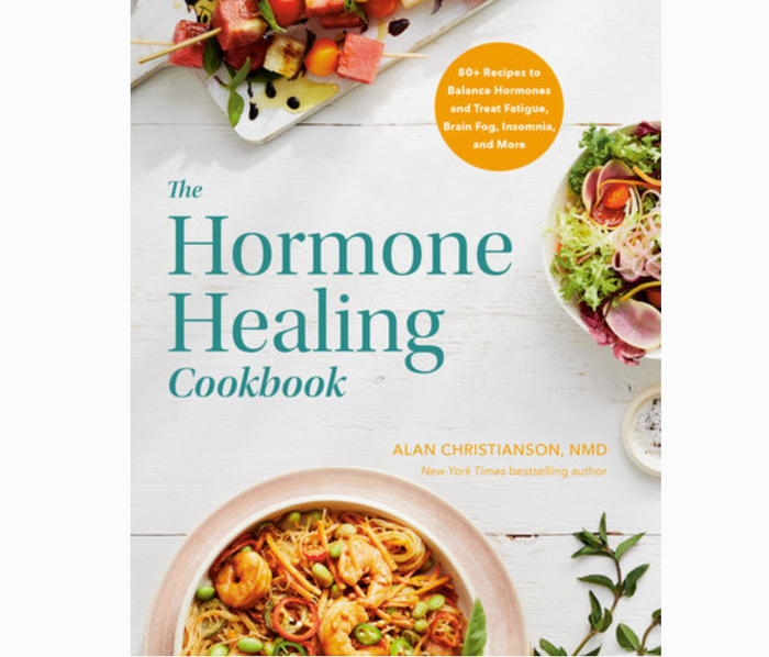 The Hormone Healing Cookbook | Alan Christianson