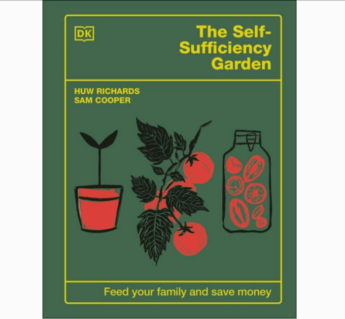 The Self-Sufficiency Garden | Huw Richards & Sam Cooper