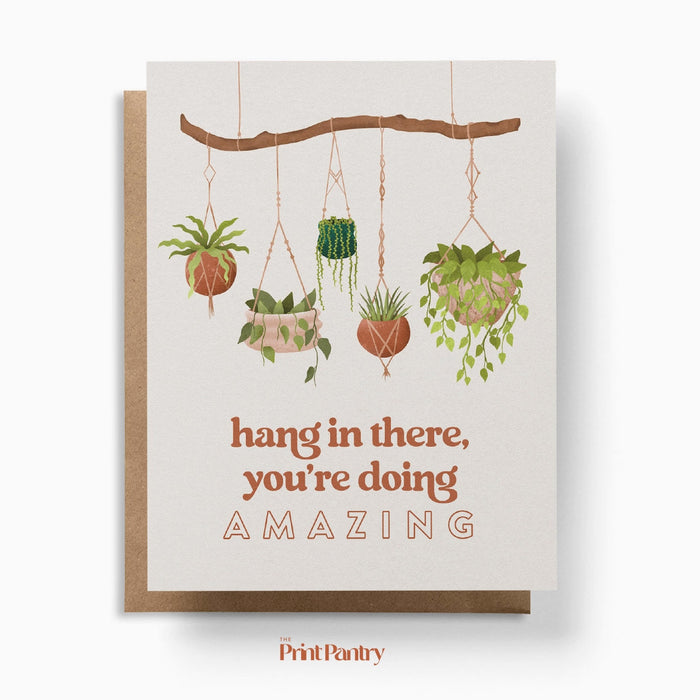 Hang In There Greeting Card