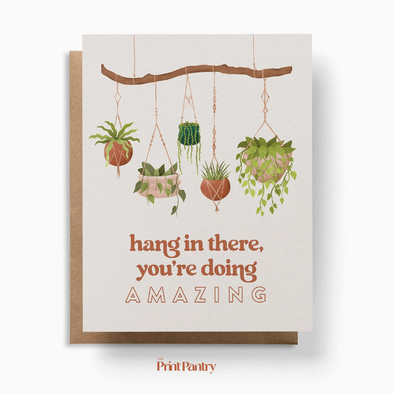 Hang In There Greeting Card